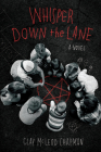 Whisper Down the Lane: A Novel Cover Image