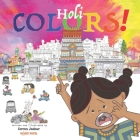 Holi Colors! By Deven Jatkar (Illustrator), Deven Jatkar Cover Image
