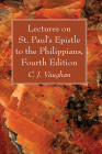 Lectures on St. Paul's Epistle to the Philippians, Fourth Edition Cover Image
