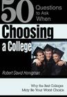 Choosing a College: Why the Best Colleges May Be Your Worst Choice Cover Image