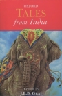 Tales from India (Oxford Myths and Legends) By J. E. B. Gray (Retold by), Rosamund Fowler (Illustrator) Cover Image