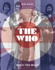 The Who: Much Too Much By Mike Evans Cover Image