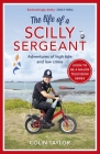 The Life of a Scilly Sergeant By Colin Taylor Cover Image