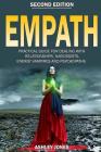 Empath: Practical Guide for Dealing with Relationships, Narcissists, Energy Vampires, and Psychopaths - Second Edition Cover Image