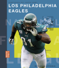 Los Philadelphia Eagles (Creative Sports: Campeones del Super Bowl) By Michael E. Goodman Cover Image