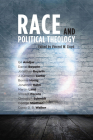 Race and Political Theology By Vincent Lloyd (Editor) Cover Image