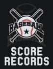 Baseball Score Records: The Ultimate Baseball and Softball Statistician Record Keeping Scorebook; 95 Pages of Score Sheets (8.5
