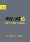 What is Mindfulness? Cover Image