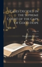 Cases Decided in the Supreme Court of the Cape of Good Hope; Volume VI Cover Image