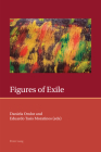 Figures of Exile (Iberian and Latin American Studies: The Arts #9) Cover Image