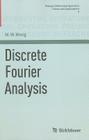 Discrete Fourier Analysis (Pseudo-Differential Operators #5) Cover Image