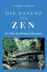 Die Essenz Des Zen: Der Weg der direkten Erkenntnis By Claudio Patrini Cover Image