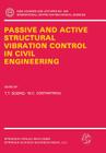 Passive and Active Structural Vibration Control in Civil Engineering (CISM International Centre for Mechanical Sciences #345) Cover Image