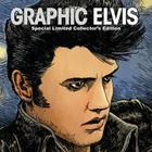 Graphic Elvis Limited Collector's Hardcover By Stan Lee, Jimmy Palmiotti, Paul Pope Cover Image