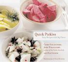 Quick Pickles: Easy Recipes for Big Flavor Cover Image