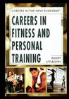 Careers in Fitness and Personal Training By Randy Littlejohn Cover Image