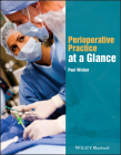 Perioperative Practice at a Glance (At a Glance (Nursing and Healthcare)) By Paul Wicker Cover Image