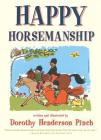 Happy Horsemanship By Dorothy Pinch Cover Image