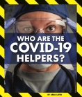 Who Are the Covid-19 Helpers? By Sara Latta Cover Image