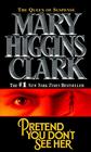 Pretend You Don't See Her By Mary Higgins Clark Cover Image