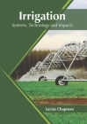 Irrigation: Systems, Technology and Impacts Cover Image
