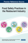 Food Safety Practices in the Restaurant Industry By Siti Nurhayati Khairatun (Editor), Ainul Zakiah Abu Bakar (Editor), Noor Azira Abdul Mutalib (Editor) Cover Image