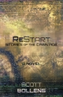 ReStart: Stories of the Cairn Age By Scott Bollens Cover Image