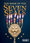 The Book of the Seven Seals Volume 2: And the Sealed Portions in the Hand of Him Who Sat Upon the Throne By Brthr Nhmyh, Moroni Br of Jared John Daniel Cover Image