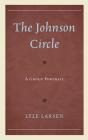The Johnson Circle: A Group Portrait Cover Image