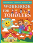 Workbook for Toddlers: 100 Simple & Fun Alphabets, Numbers, Shapes, Colors Activities for Preschoolers. Coloring Book For Kids, Best Christma By Nora Artchan Cover Image