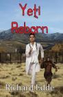 Yeti Reborn By Richard Edde Cover Image