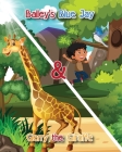 Bailey's Blue Jay and Gerry the Giraffe By Mike Gauss, Aiwaz Jilani (Illustrator) Cover Image