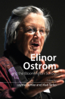 Elinor Ostrom and the Bloomington School: Building a New Approach to Policy and the Social Sciences Cover Image