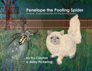Penelope the Pooting Spider: An Epic Arachnid Battle for the Environment By Robert Clayton, Abigail Pickering Cover Image