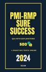 PMI-RMP Sure Success: Q&A with Explanations Cover Image