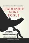 Leadership Gone Rogue: The Ascent Of The Economic-Terrorists, Religionomists And Moneyticians By Femi Emmanuel Owolabi Cover Image