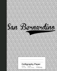 Calligraphy Paper: SAN BERNARDINO Notebook By Weezag Cover Image