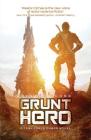Grunt Hero (A Task Force OMBRA Novel #3) By Weston Ochse Cover Image