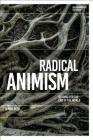 Radical Animism: Reading for the End of the World (Environmental Cultures) By Jemma Deer, Greg Garrard (Editor), Richard Kerridge (Editor) Cover Image