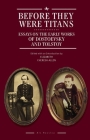 Before They Were Titans: Essays on the Early Works of Dostoevsky and Tolstoy (Ars Rossica) Cover Image