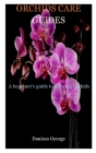 Orchids Care Guides: Complete step by step guides of Orchid and different ways you can water an Orchid plants Cover Image
