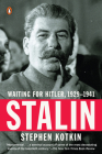 Stalin: Waiting for Hitler, 1929-1941 By Stephen Kotkin Cover Image