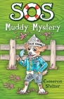 SOS Muddy Mystery By Cameron Stelzer, Cameron Stelzer (Illustrator) Cover Image