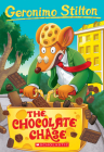 The Chocolate Chase (Geronimo Stilton #67) By Geronimo Stilton Cover Image