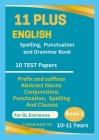 11 Plus English Spellings, Punctuation & Grammar BOOK 1 By 11 Plus Help to Success Cover Image
