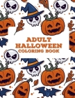 Adult Halloween Coloring Book: Coloring Book For Adults Stress Relieving Designs, Adult Coloring Book For Men Cover Image