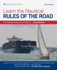Learn the Nautical Rules of the Road: The Essential Guide to the Colregs Cover Image
