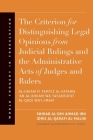 The Criterion for Distinguishing Legal Opinions from Judicial Rulings and the Administrative Acts of Judges and Rulers (World Thought in Translation) By Shihab al-Din Ahmad ibn Idris al-Qarafi al-Maliki, Mohammad H. Fadel (Translated by) Cover Image