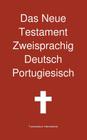 Das Neue Testament Zweisprachig, Deutsch - Portugiesisch Cover Image