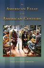 The American Essay in the American Century By Ned Stuckey-French Cover Image